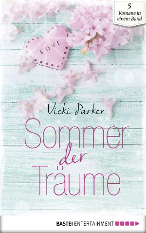 [Liebesromane für den Sommer 02] • Sommer der Träume